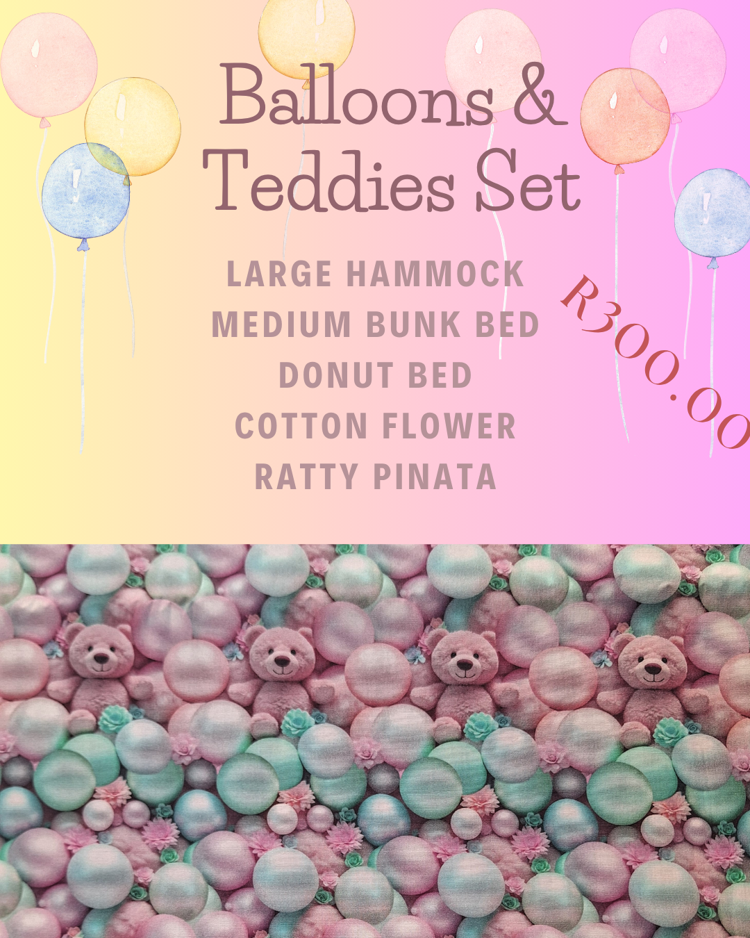 Balloons & Teddies Set